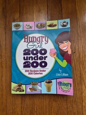 Hungry Girl 200 Under 200 Cookbook